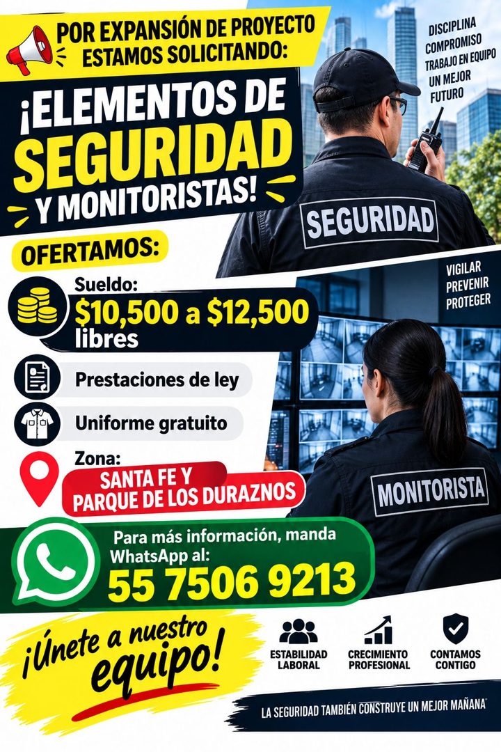 Banner del anuncio de la vacante: POR EXPANSIÓN DE PROYECTO · É ESTAMOS SOLICITANDO: · ¡ELEMENTOS DE · SEGURIDAD · = Y MONITORISTAS! · OFERTAMOS: · Sueldo: · $10,500 a $12,50