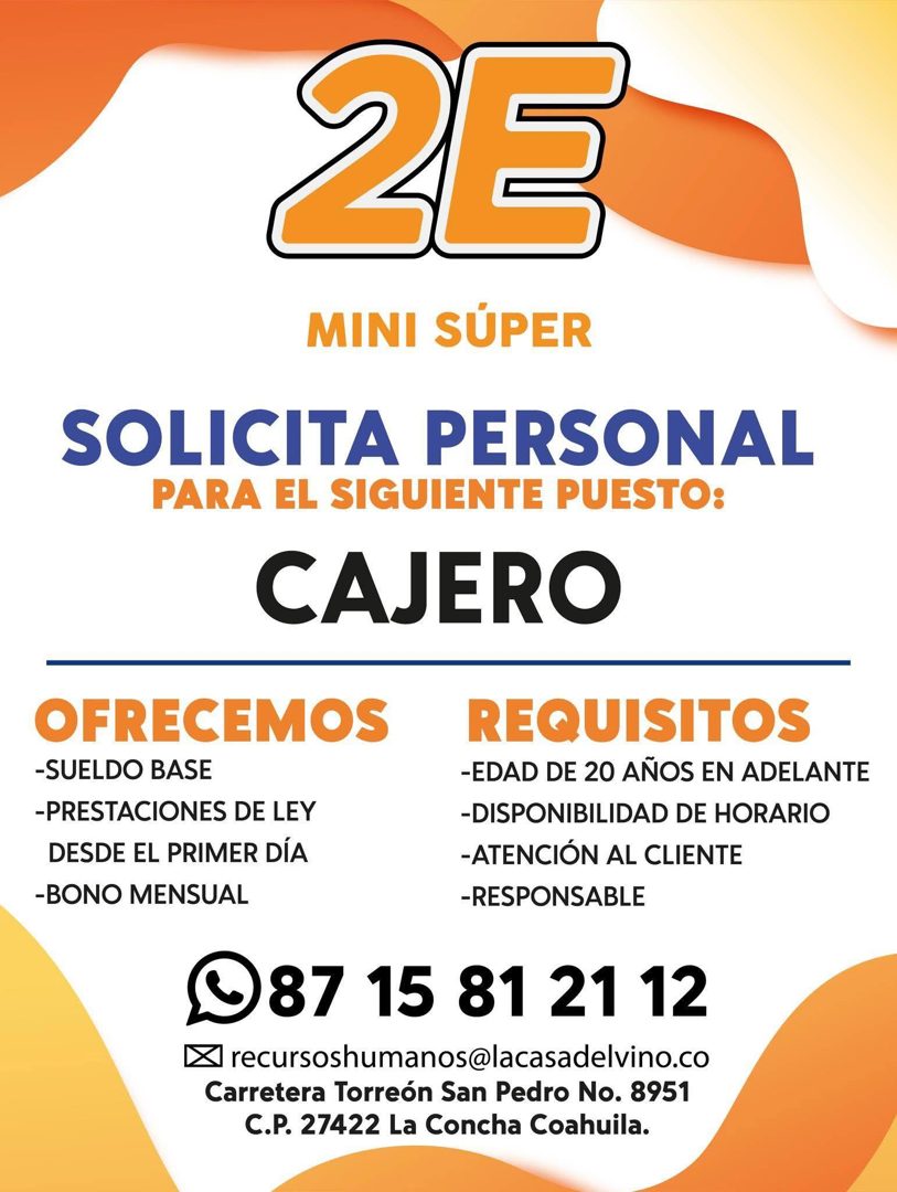 Banner del anuncio de la vacante: 2E · MINI SÚPER · SOLICITA PERSONAL · PARA EL SIGUIENTE PUESTO: · CAJERO · OFRECEMOS · -SUELDO BASE · -PRESTACIONES DE LEY · DESDE EL PRIMER