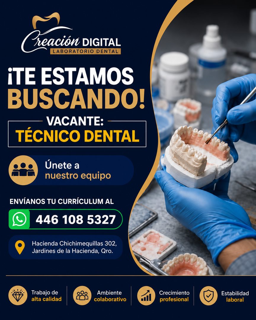 Banner del anuncio de la vacante: Creación DIGITAL · LABORATORIO DENTAL · ¡TE ESTAMOS · BUSCANDO! · VACANTE: - · TÉCNICO DENTAL · Únete a · nuestro equipo · ENVÍANOS TU CURRÍ