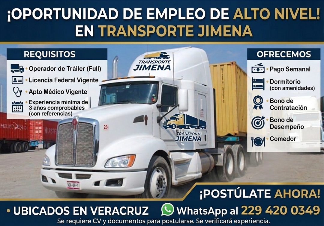 Banner del anuncio de la vacante: ¡OPORTUNIDAD DE EMPLEO DE ALTO NIVEL! · EN TRANSPORTE JIMENA · HEUSO EN O · REQUISITOS · Operador de Tráiler (Full) · • Licencia Federal Vig