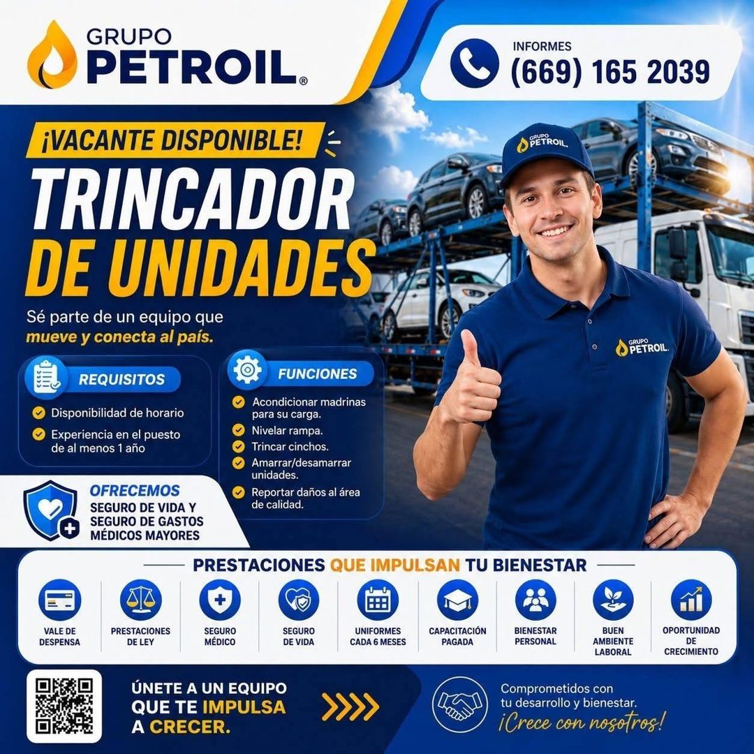 Banner del anuncio de la vacante: GRUPO · PETROIL. · INFORMES · (669) 165 2039 · ¡VACANTE DISPONIBLE! · TRINCADOR · DE UNIDADES. · Sé parte de un equipo que · mueve y conecta