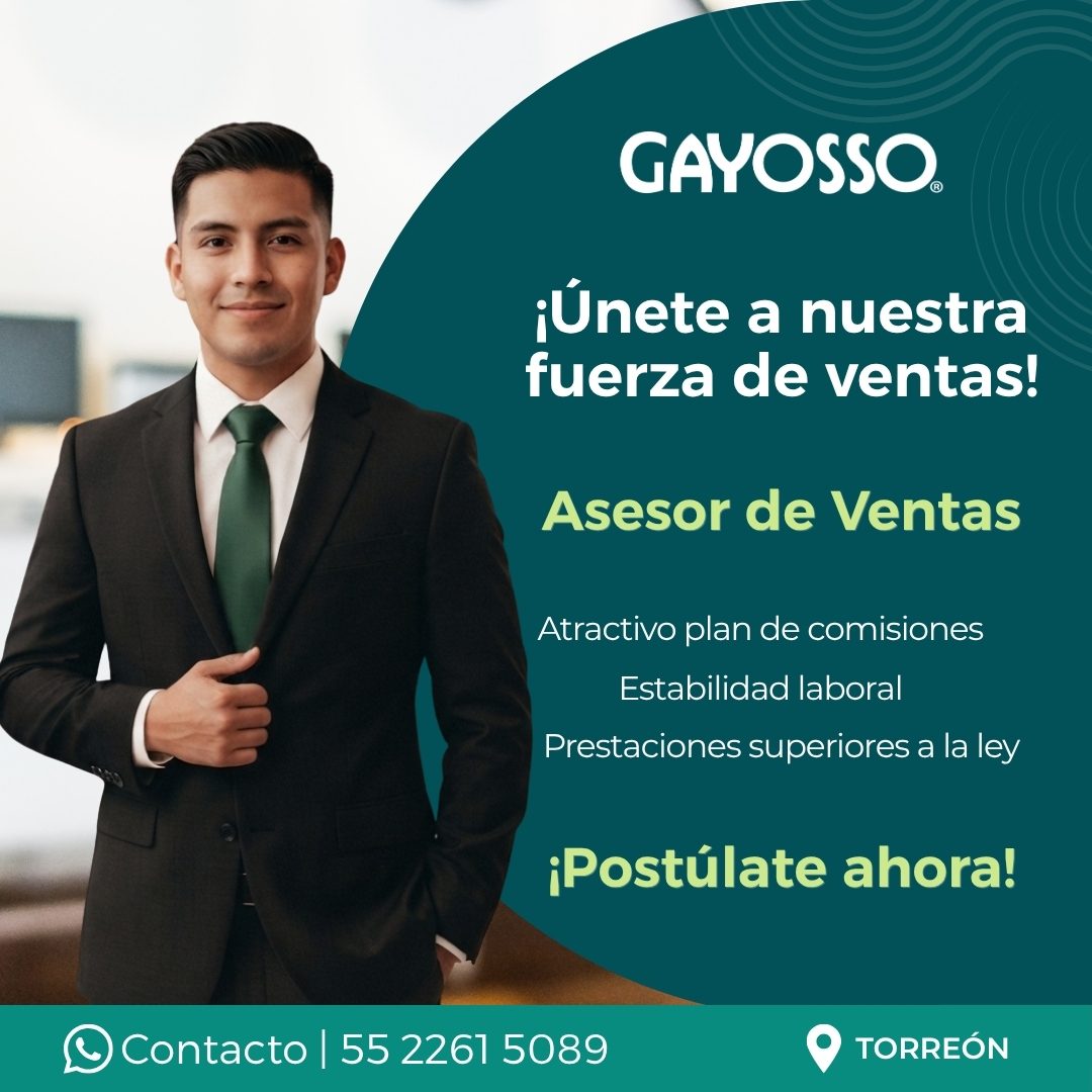 Banner del anuncio de la vacante: GAYOSSO. · ¡Únete a nuestra · fuerza de ventas! · Asesor de Ventas · Atractivo plan de comisiones · Estabilidad laboral · Prestaciones super