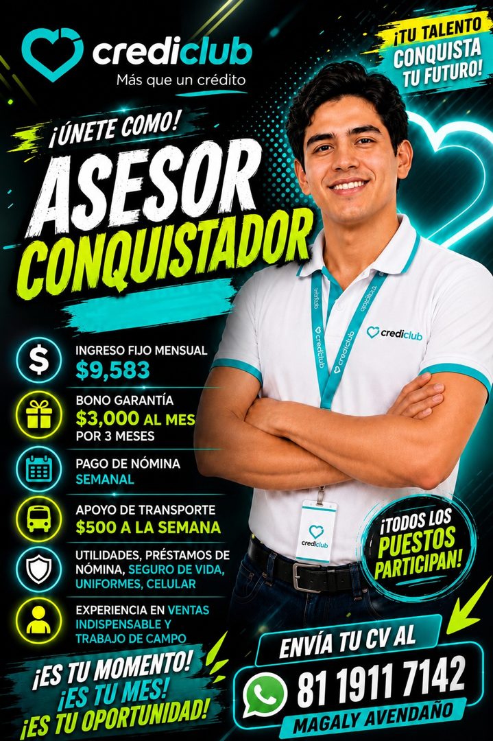 Banner del anuncio de la vacante: crediclub · Más que un crédito · ¡ÚNETE COMO! · ASESOR · CONQUISTADOR · atoraslo · $ · INGRESO FIJO MENSUAL · $9,583 · BONO GARANTÍA · $3,00