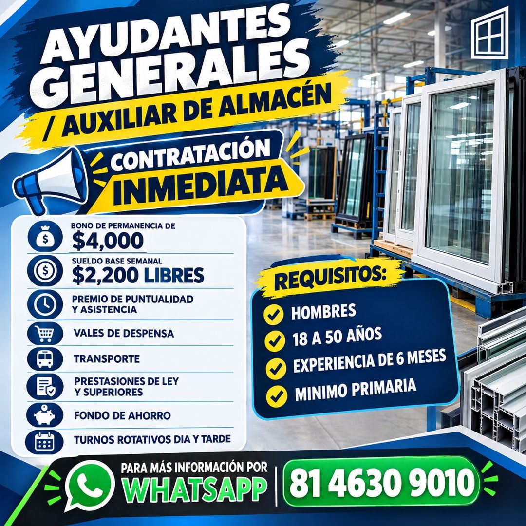Banner del anuncio de la vacante: AYUDANTES · GENERALES · / AUXILIAR DE ALMACÉN · CONTRATACIÓN · INMEDIATA · BONO DE PERMANENCIA DE · $4,000 · SUELDO BASE SEMANAL · $2,200 LI