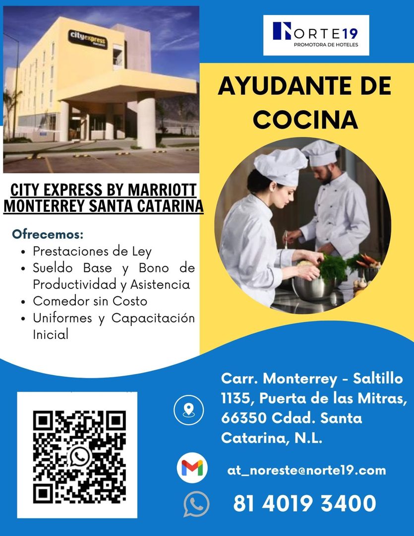 Banner del anuncio de la vacante: cityexpre · NORTE19 · PROMOTORA DE HOTELES · AYUDANTE DE · COCINA · CITY EXPRESS BY MARRIOTT · MONTERREY SANTA CATARINA · Ofrecemos: · • Pre
