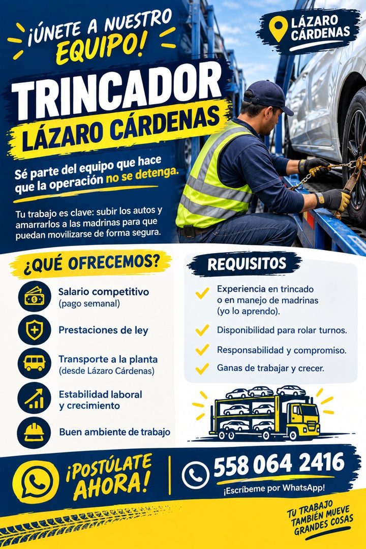 Banner del anuncio de la vacante: - ¡ÚNETE A NUESTRO · EQUIPO! · TRINCADOR · LÁZARO CÁRDENAS · Sé parte del equipo que hace · que la operación no se detenga. · Tu trabajo es 