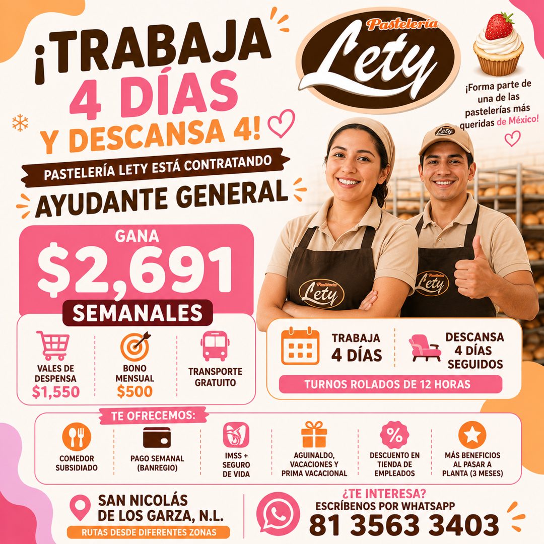Banner del anuncio de la vacante: ¡TRABAJA · 4 DIAS · Y DESCANSA 4! · PASTELERÍA LETY ESTÁ CONTRATANDO · AYUDANTE GENERAL- · GANA · $2,691 · SEMANALES · Pasteleria · Lety · ¡