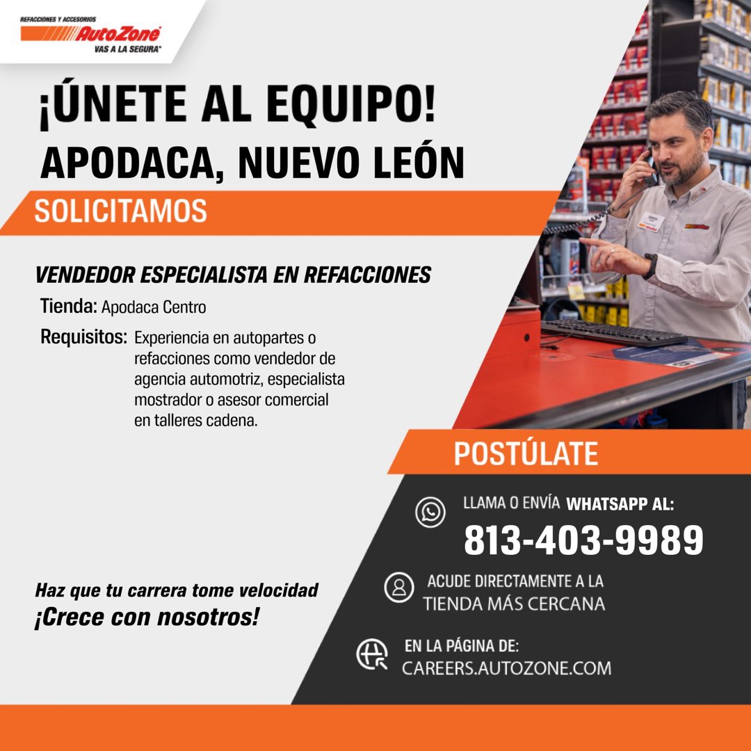 Banner del anuncio de la vacante: REFACCIONES Y ACCESORIOS · Auto Zone® · VAS A LA SEGURA* · ¡ÚNETE AL EQUIPO! · APODACA, NUEVO LEÓN · SOLICITAMOS · VENDEDOR ESPECIALISTA EN 