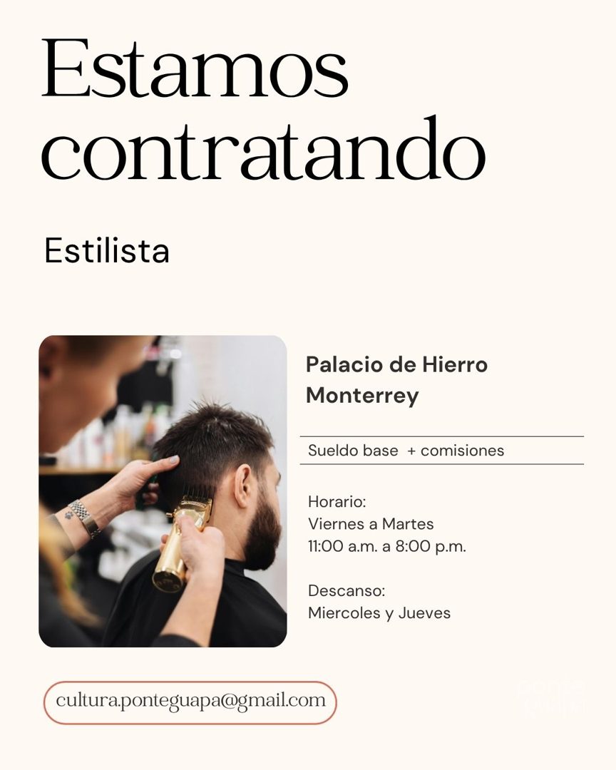 Banner del anuncio de la vacante: Estamos · contratando · Estilista · Palacio de Hierro · Monterrey · Sueldo base + comisiones · Horario: · Viernes a Martes · 11:00 a.m. a 8:
