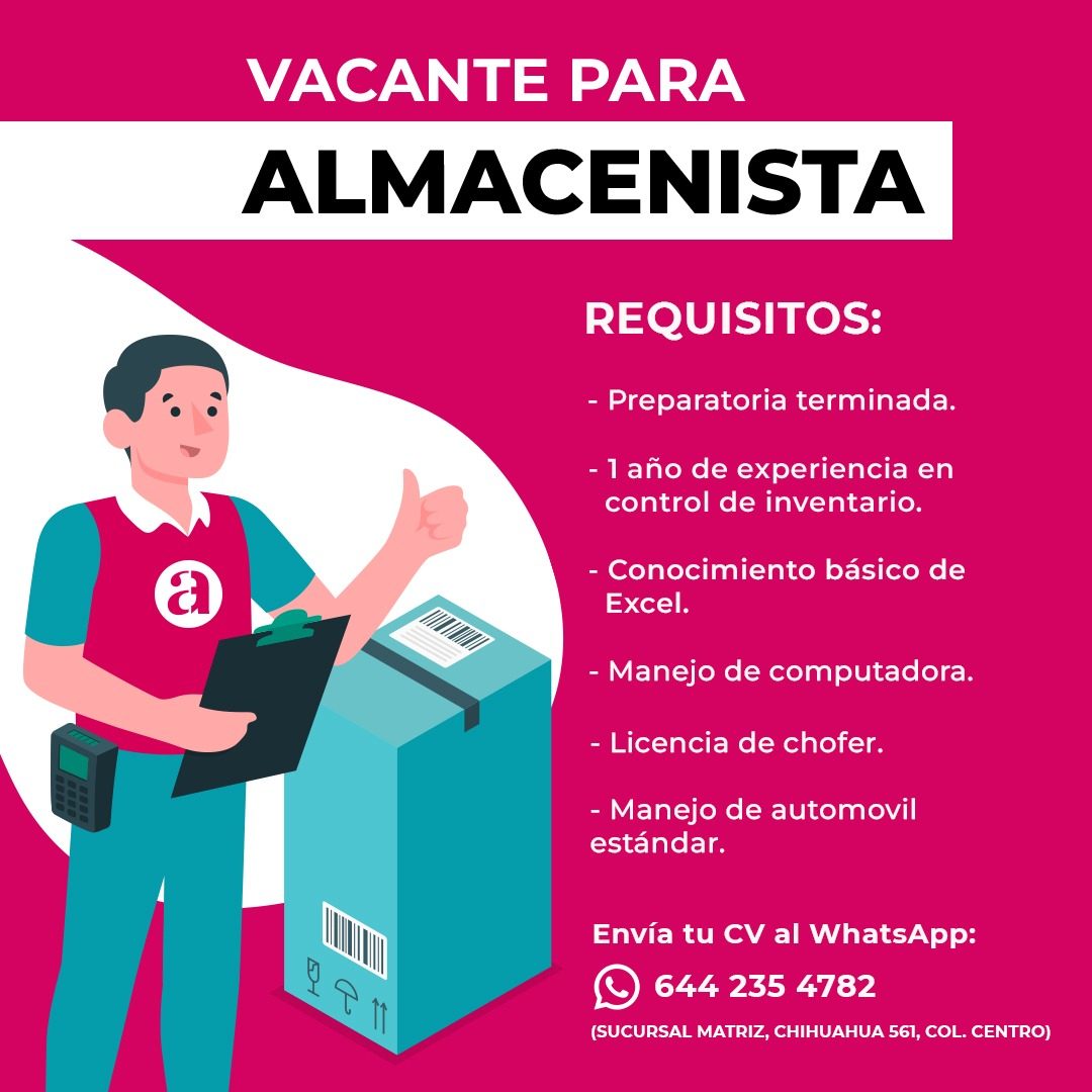 Banner del anuncio de la vacante: VACANTE PARA · ALMACENISTA · REQUISITOS: · - Preparatoria terminada. · - 1 año de experiencia en · control de inventario. · - Conocimiento b