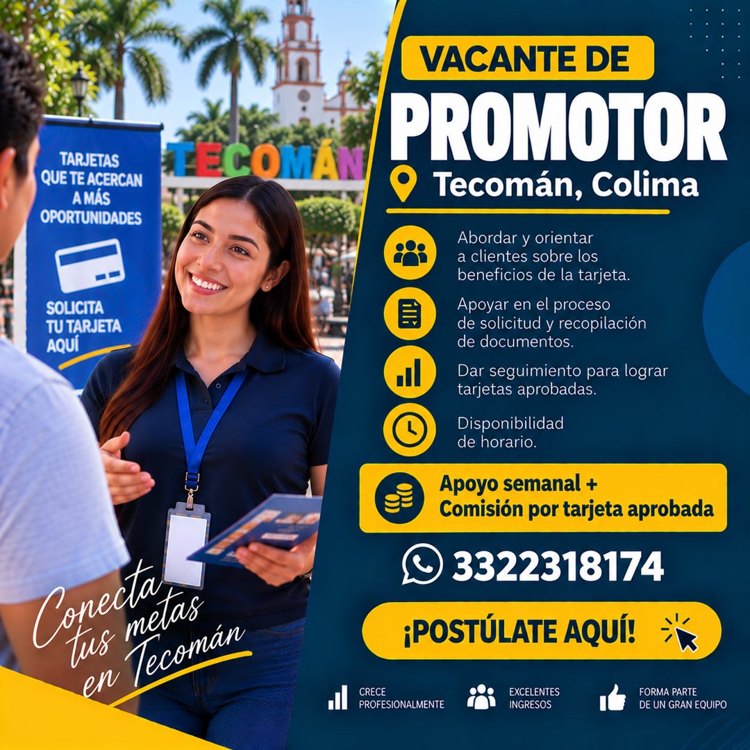 Banner del anuncio de la vacante: TARJETAS · QUE TE ACERCAN · A MÁS · OPORTUNIDADES · RECOMAN · SOLICITA · TU TARJETA · AQUÍ · Copecta · metas · en · Tecomán · VACANTE DE · P