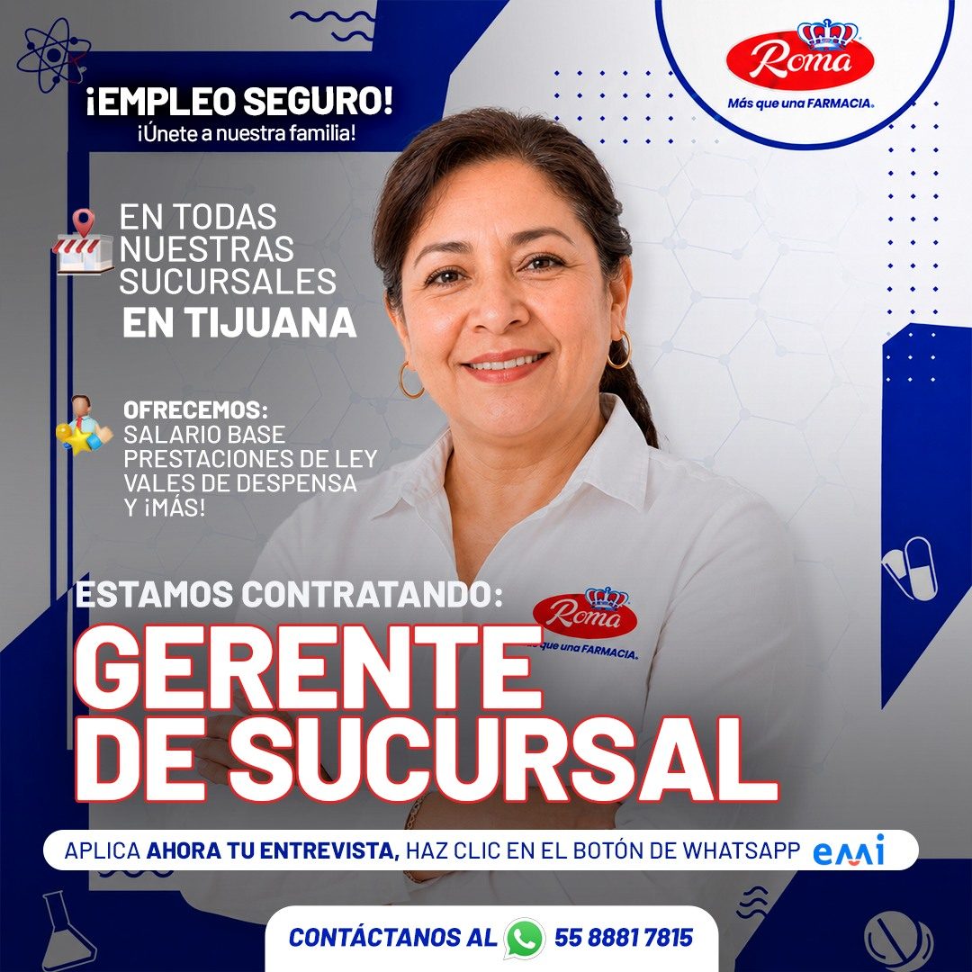 Banner del anuncio de la vacante: (Ch) · Roma · Más que una FARMACIA. · ¡EMPLEO SEGURO! · ¡Únete a nuestra familia! · EN TODAS · NUESTRAS · SUCURSALES · EN TIJUANA · OFRECEMO