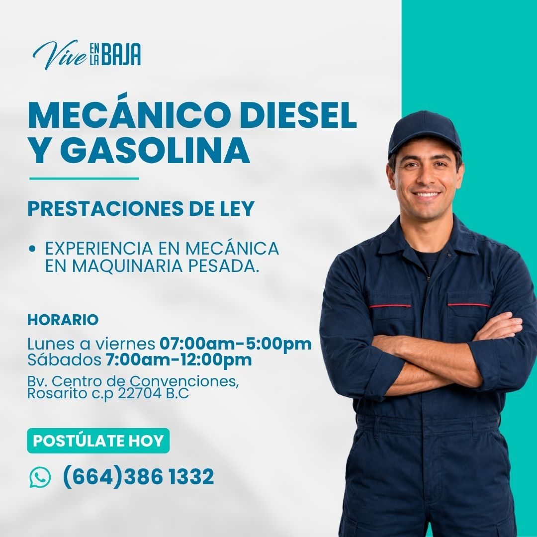 Banner del anuncio de la vacante: Vive ABAJA · MECÁNICO DIESEL · Y GASOLINA · PRESTACIONES DE LEY · • EXPERIENCIA EN MECÁNICA · EN MAQUINARIA PESADA. · HORARIO · Lunes a vier