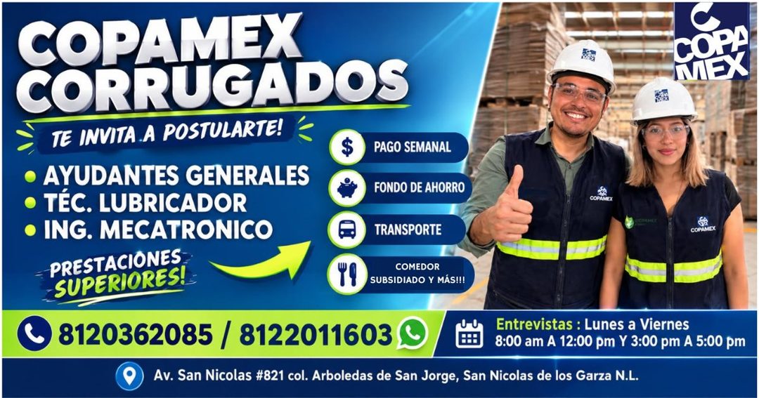 Banner del anuncio de la vacante: COPAMEX · CORRUGADOS · TE INVITA A POSTULARTE! · PAGO SEMANAL · • AYUDANTES GENERALES · FONDO DE AHORRO · • TÉC. LUBRICADOR · • ING. MECATRO