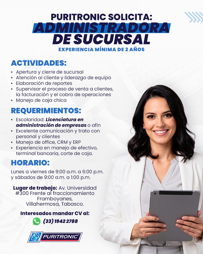 Banner del anuncio de la vacante: PURITRONIC SOLICITA: · ADMINISTRADORA · DE SUCURSAL · EXPERIENCIA MÍNIMA DE 2 AÑOS · ACTIVIDADES: · • Apertura y cierre de sucursal · • Aten
