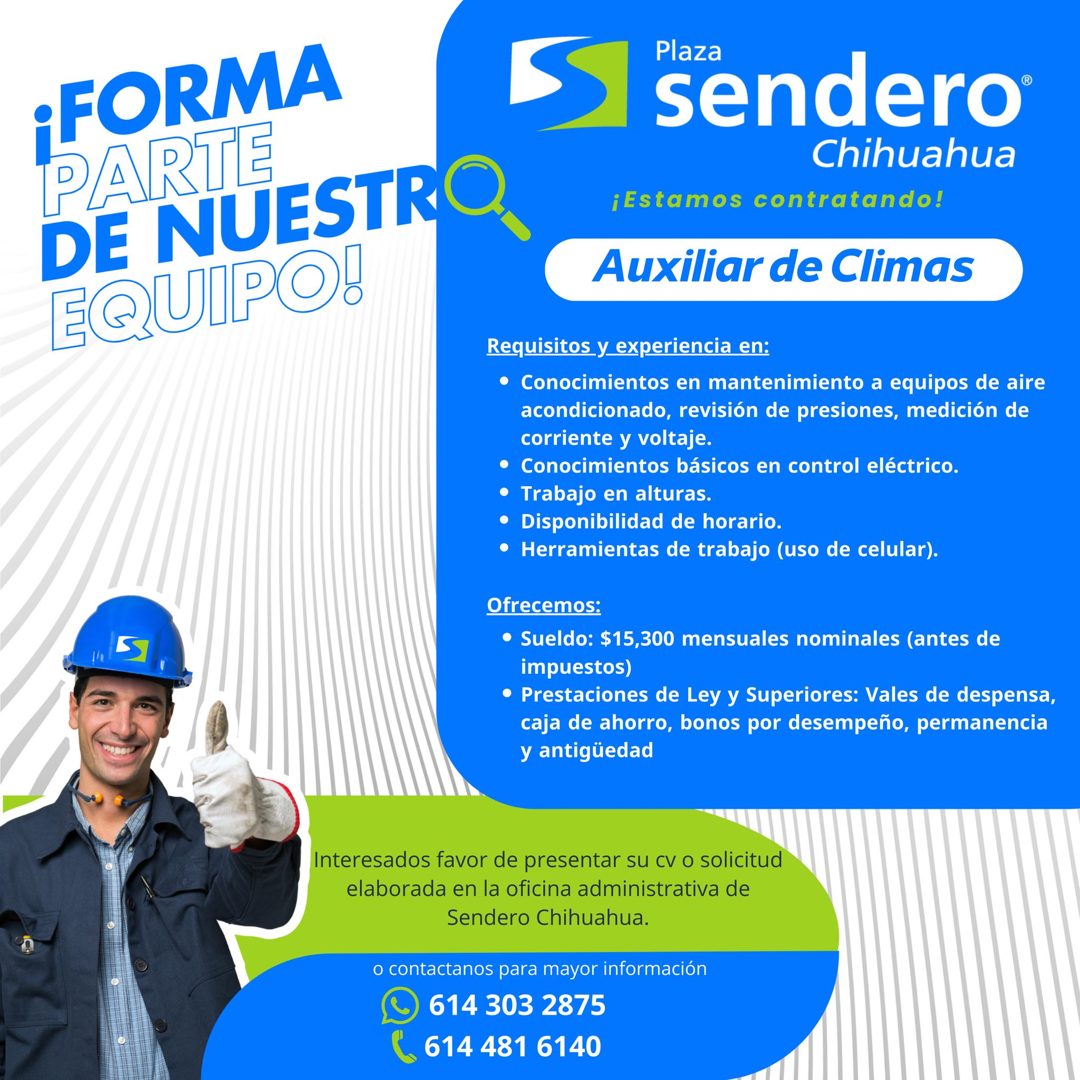 Banner del anuncio de la vacante: ¡FORMA · PARTE · DE NUESTRO · EQUIPO! · Plaza · sendero® · Chihuahua · ¡Estamos contratando! · Auxiliar de Climas · Requisitos y experiencia