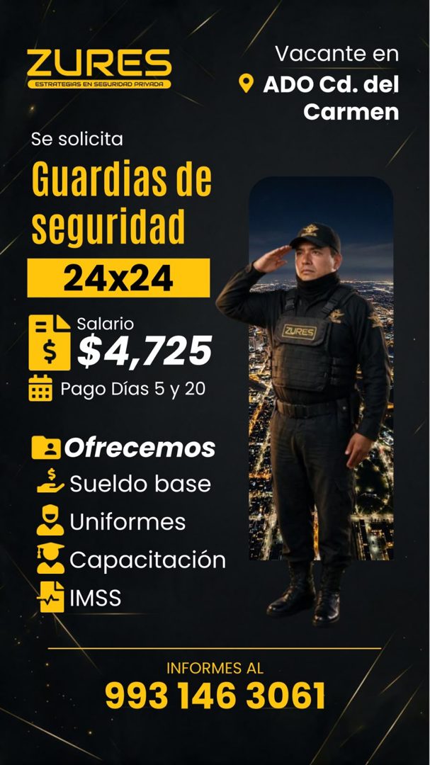 Banner del anuncio de la vacante: ZURES · ESTRATEGIAS EN SEGURIDAD PRIVADA · Se solicita · Guardias de · seguridad · 24x24 · Salario · $4,725 · Pago Días 5 y 20 · Ofrecemos ·