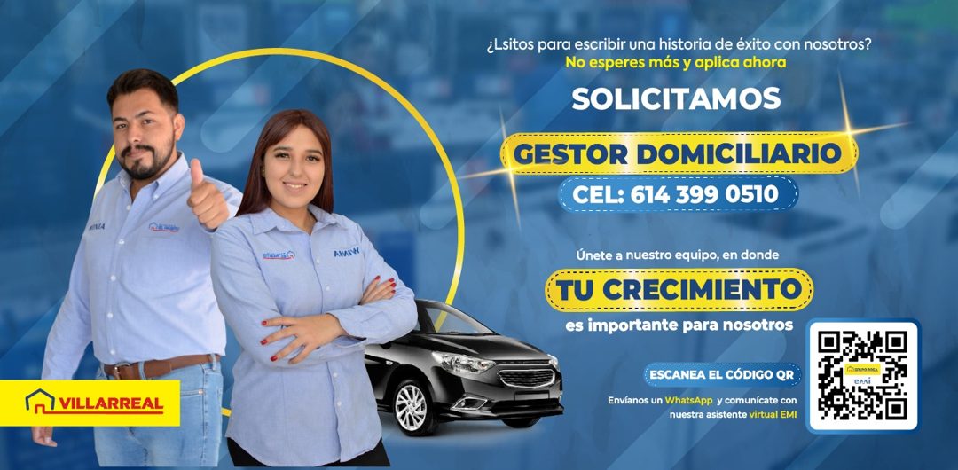 Banner del anuncio de la vacante: ¿_sitos para escribir una historia de éxito con nosotros? · No esperes más y aplica ahora · SOLICITAMOS · GESTOR DOMICILIARIO · CEL: 614 399