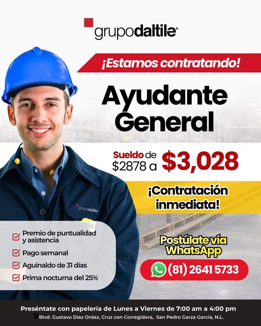 Banner del anuncio de la vacante: grupodaltile® · ¡Estamos contratando! · Ayudante · General · Sueldo de · $2878 a · $3,028 · ¡Contratación · inmediata! · Postulate vía · Wha