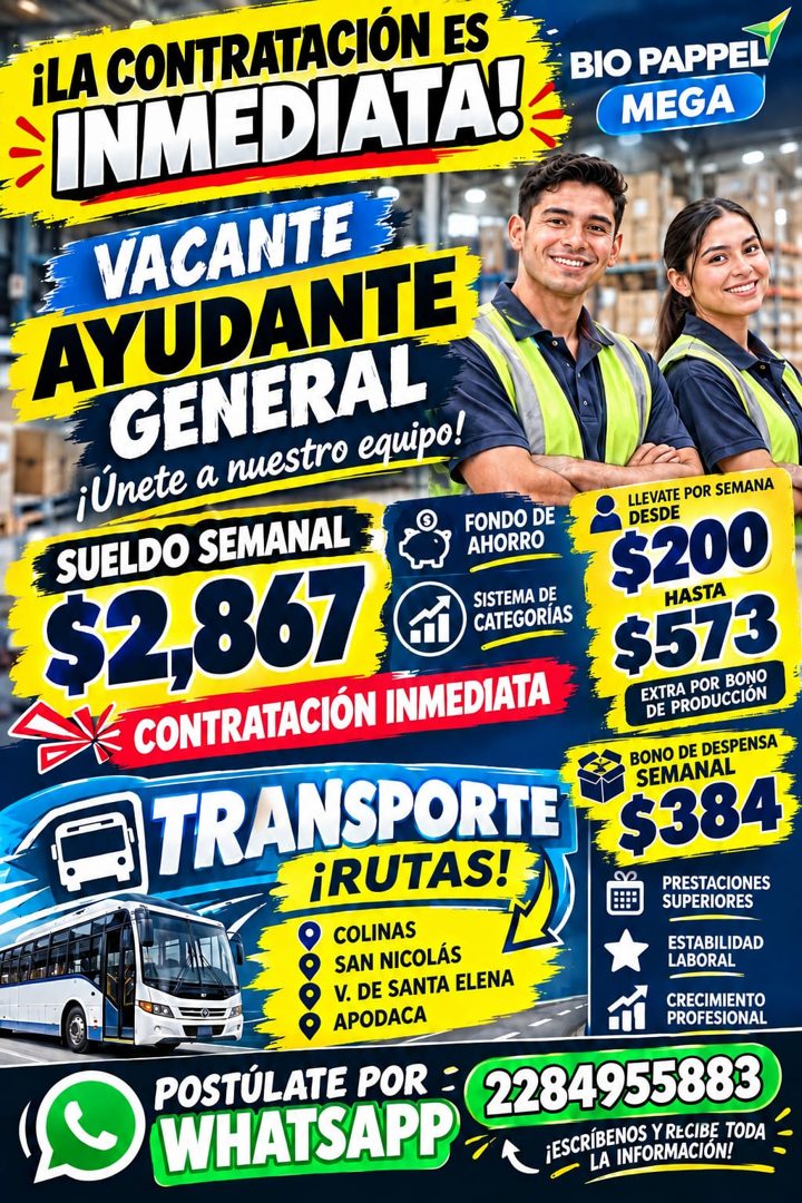 Banner del anuncio de la vacante: iLA CONTRATACION ES · INMEDIATA! · VACANTE · AYUDANTE · GENERAL · ¡Únete a nuestro equipo! · SUELDO SEMANAL · $2,86z · FONDO DE · AHORRO · S