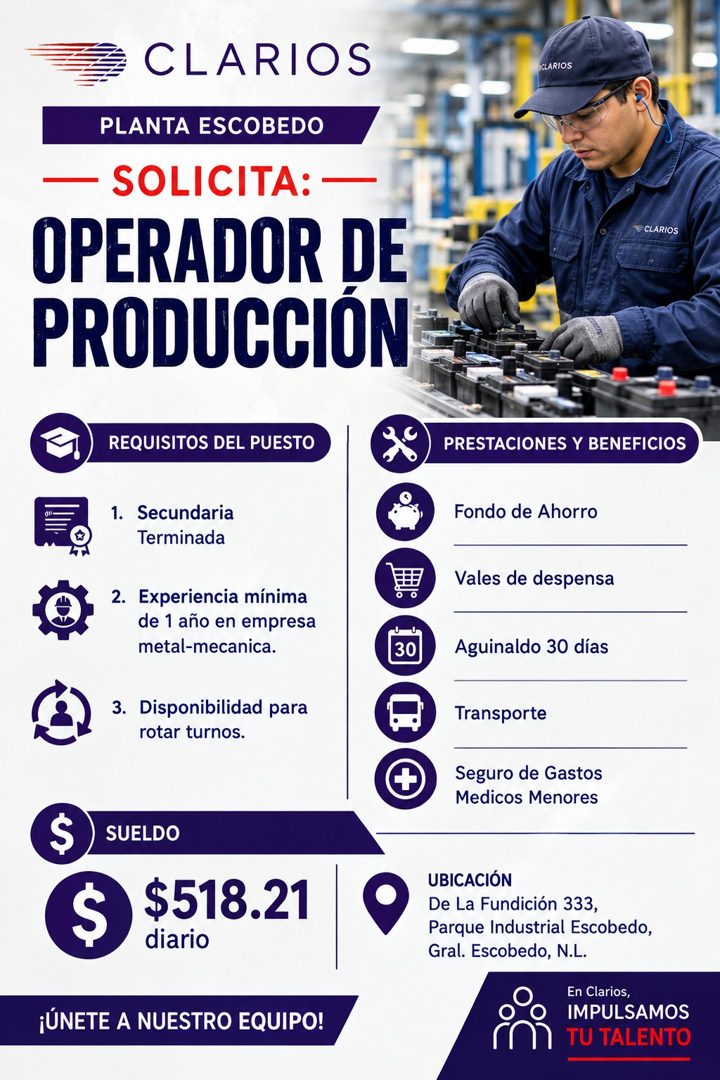 Banner del anuncio de la vacante: CLARIOS · PLANTA ESCOBEDO · - SOLICITA: - · OPERADOR DE · PRODUCCIÓN · REQUISITOS DEL PUESTO · 1. Secundaria · Terminada · 2. Experiencia mí
