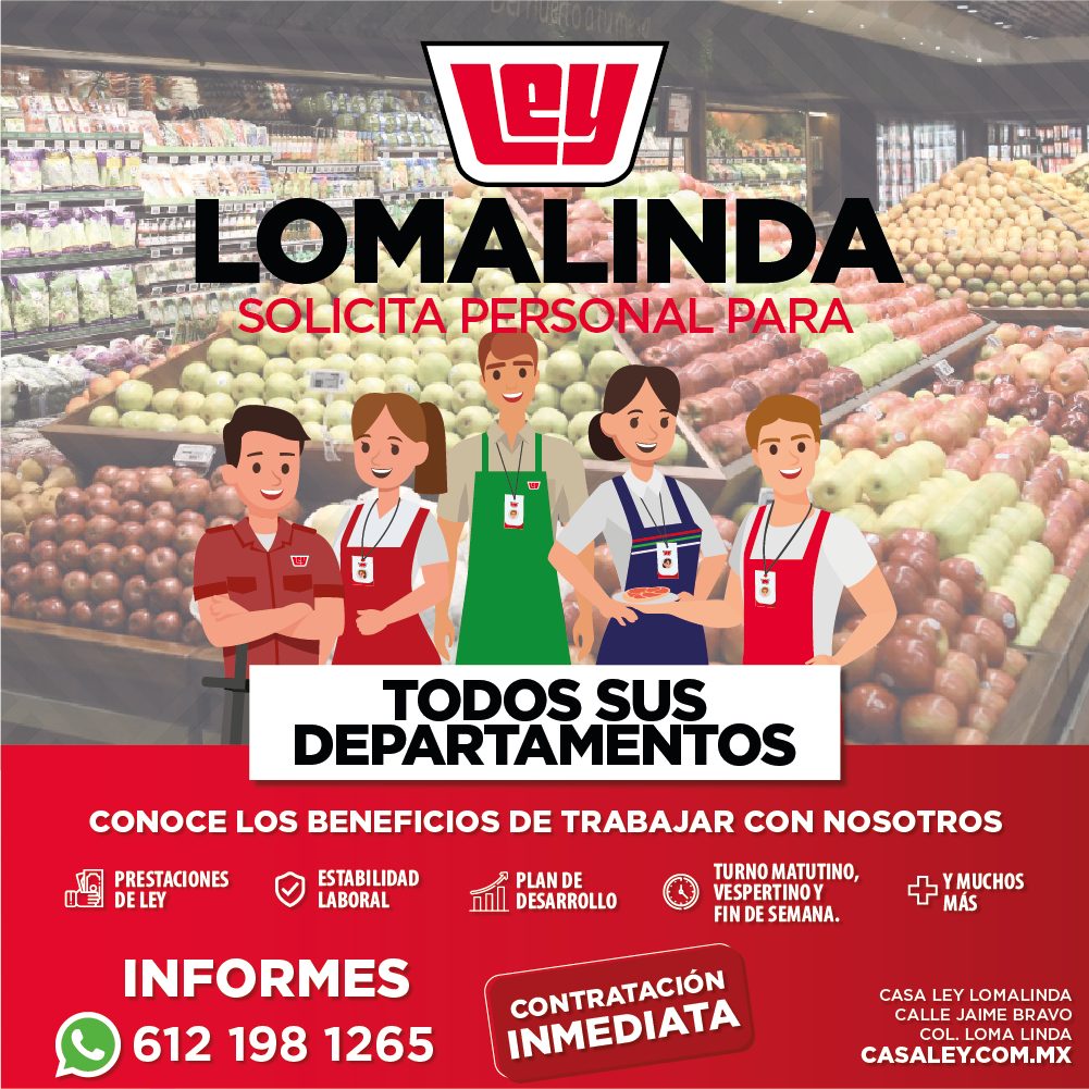 Banner del anuncio de la vacante: LEy · LOMALINDA · SOLICITA PERSONAL PARA · TODOS SUS · DEPARTAMENTOS · CONOCE LOS BENEFICIOS DE TRABAJAR CON NOSOTROS · PRESTACIONES · DE LE