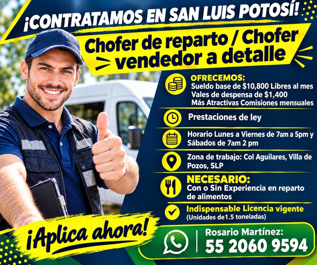 Banner del anuncio de la vacante: ¡CONTRATAMOS EN SAN LUIS POTOSÍ! · Chofer de reparto / Chofer · > vendedor a detalle · OFRECEMOS: · Sueldo base de $10,800 Libres al mes · V