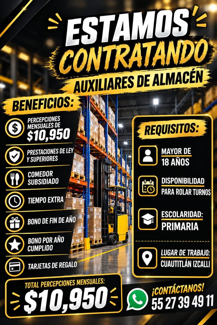 Banner del anuncio de la vacante: ESTAMOS · CONTRATANDO · AUXILIARES DE ALMACÉN · BENEFICIOS: · PERCEPCIONES · $ · MENSUALES DE · $10,950 · PRESTACIONES DE LEY · Y SUPERIORES