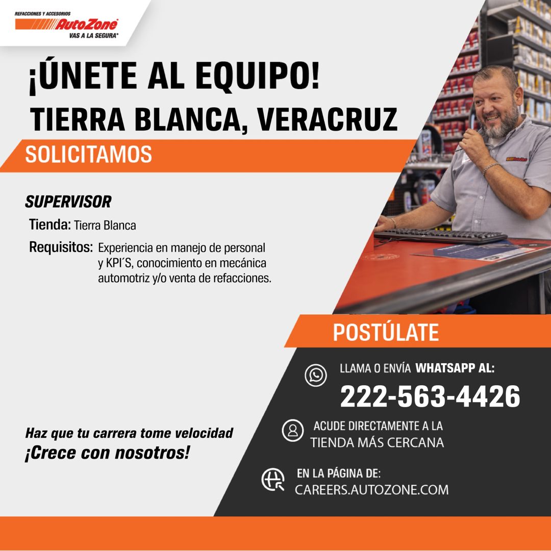 Banner del anuncio de la vacante: REFACCIONES Y ACCESORIOS · Auto Zone® · VAS A LA SEGURA* · ¡UNETE AL EQUIPO! · TIERRA BLANCA, VERACRUZ · SOLICITAMOS · SUPERVISOR · Tienda: 
