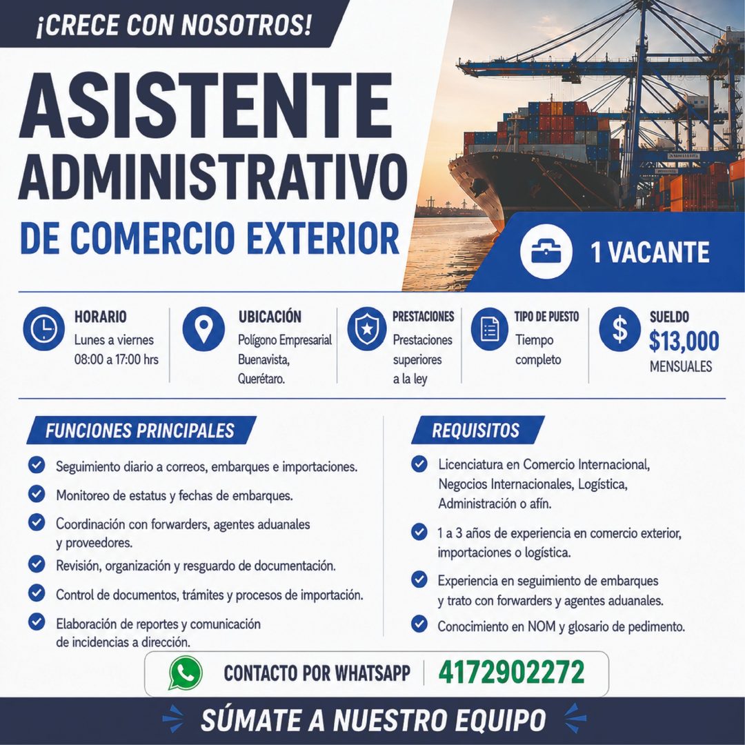 Banner del anuncio de la vacante: ¡CRECE CON NOSOTROS! · ASISTENTE · ADMINISTRATIVO · DE COMERCIO EXTERIOR · 1 VACANTE · HORARIO · Lunes a viernes · 08:00 a 17:00 hrs · UBICA