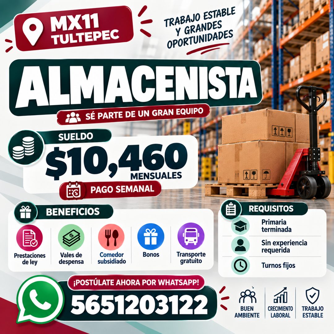 Banner del anuncio de la vacante: MX11 · TULTEPEC · TRABAJO ESTABLE · Y GRANDES · OPORTUNIDADES · ALMACENISTA · SÉ PARTE DE UN GRAN EQUIPO · SUELDO · $10,460 · MENSUALES · PA
