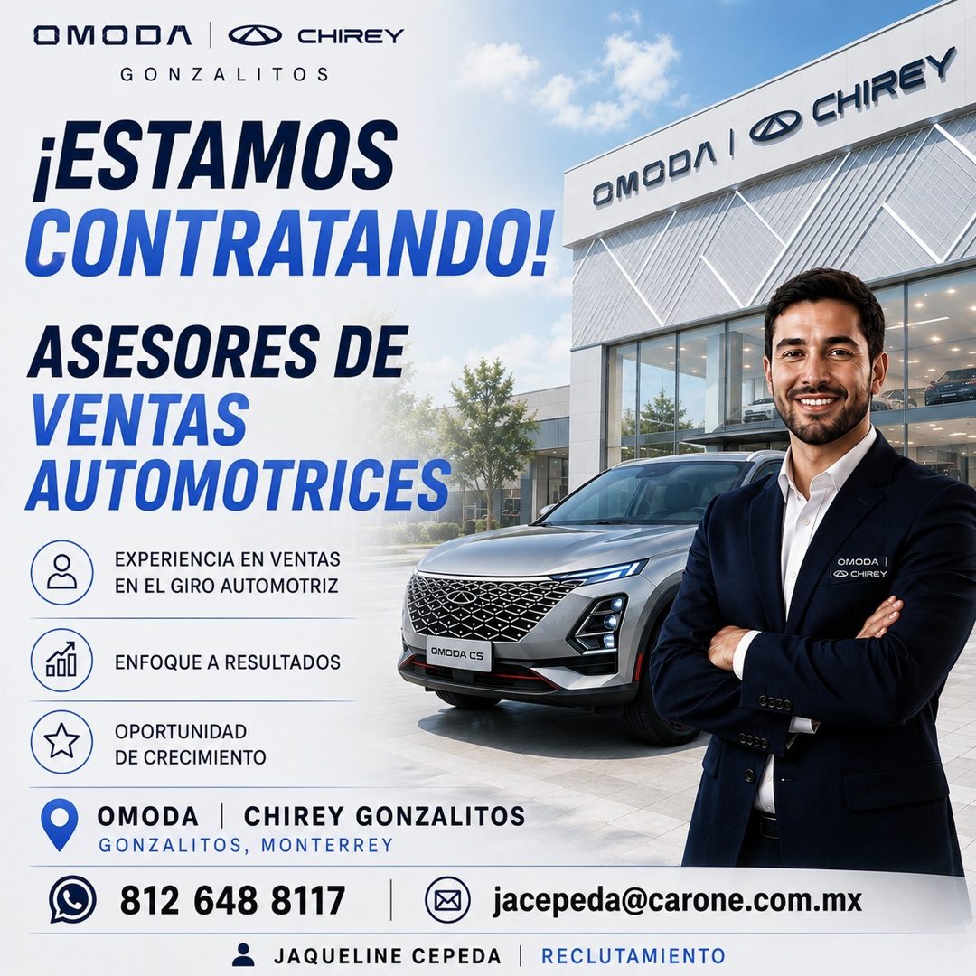 Banner del anuncio de la vacante: OMODA · CHIREY · GONZALITOS · ¡ESTAMOS · CONTRATANDO! · ASESORES DE · VENTAS · AUTOMOTRICES · EXPERIENCIA EN VENTAS · EN EL GIRO AUTOMOTRIZ 