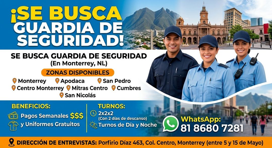 Banner del anuncio de la vacante: ¡SE BUSCA · GUARDIA DE · SEGURIDAD! · SE BUSCA GUARDIA DE SEGURIDAD · (En Monterrey, NL) · ZONAS DISPONIBLES · Monterrey · Apodaca · San Ped