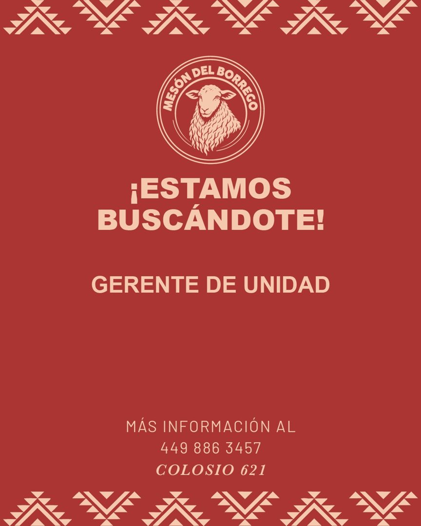 Banner del anuncio de la vacante: ¡ESTAMOS · BUSCÁNDOTE! · GERENTE DE UNIDAD · MÁS INFORMACIÓN AL · 449 886 3457 · COLOSIO 621