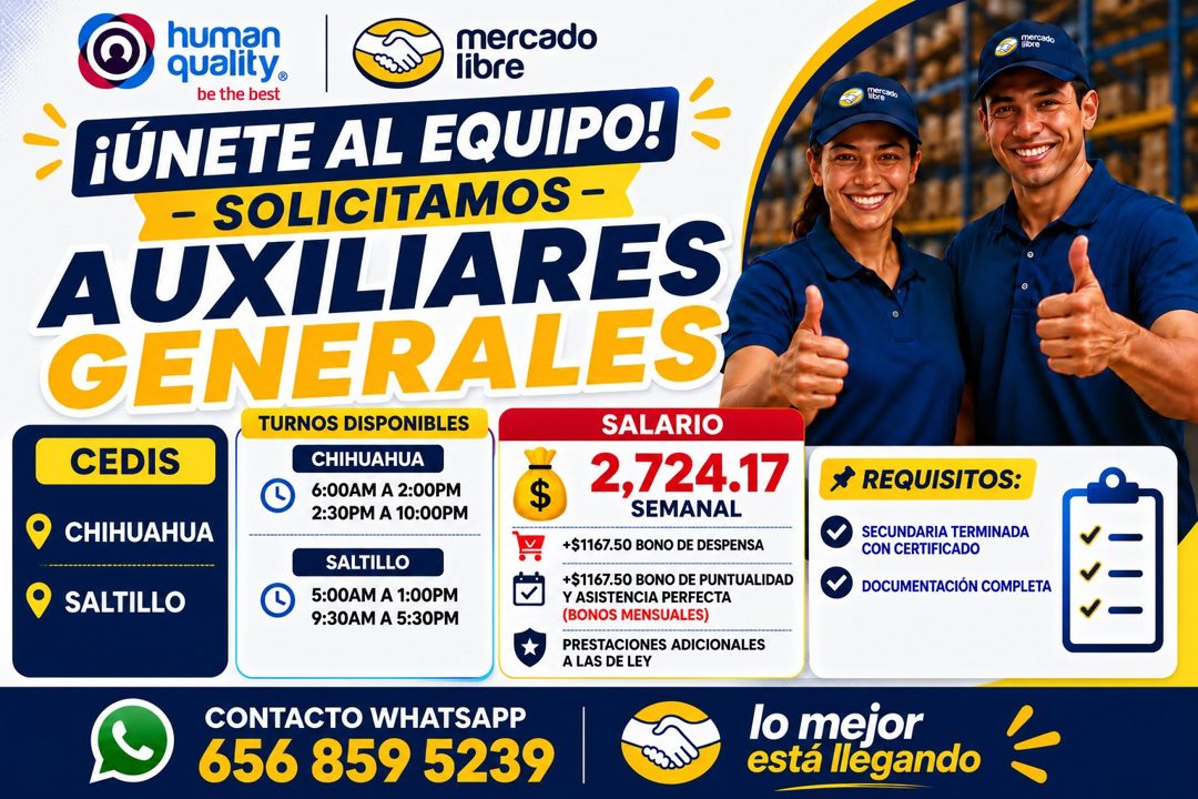 Banner del anuncio de la vacante: human · quality. · mercado · libre · be the best · ¡ÚNETE AL EQUIPO! · - SOLICITAMOS - · AUXILIARES · GENERALES · TURNOS DISPONIBLES · SALAR