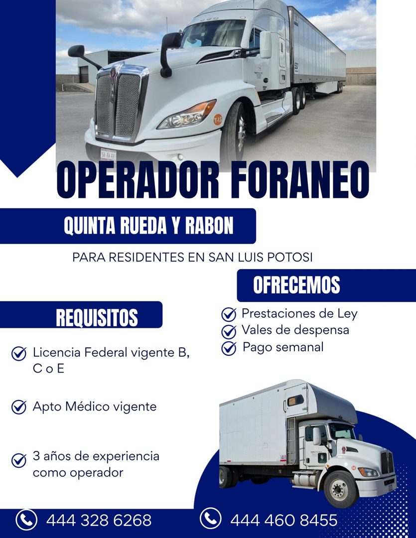 Banner del anuncio de la vacante: OPERADOR FORANEO · QUINTA RUEDA Y RABON · PARA RESIDENTES EN SAN LUIS POTOSI · OFRECEMOS · Prestaciones de Ley · Vales de despensa · Pago se