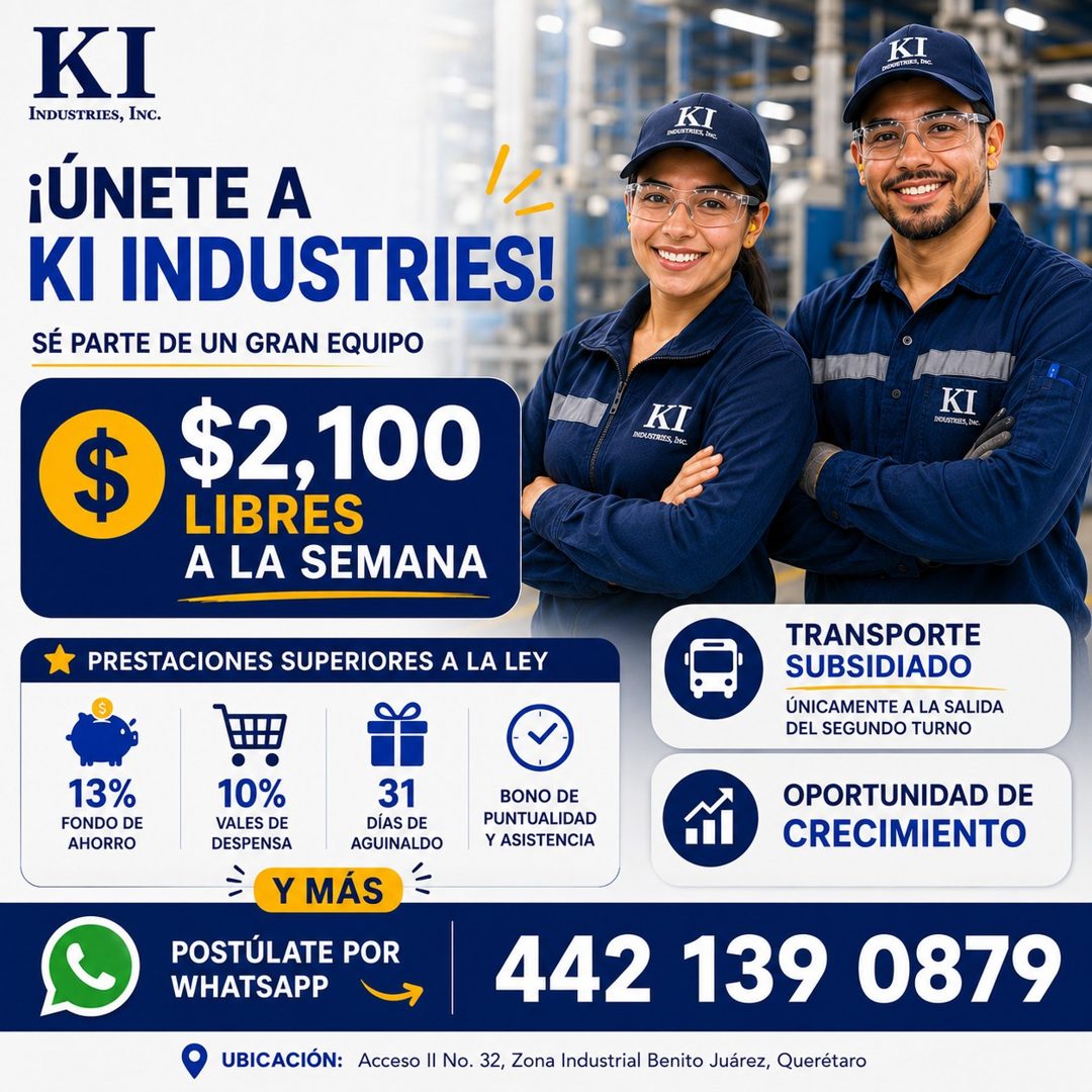 Banner del anuncio de la vacante: KI · INDUSTRIES, INC. · ¡ÚNETE A · KI INDUSTRIES! · SÉ PARTE DE UN GRAN EQUIPO · $ · $2,100 · LIBRES · A LA SEMANA · KI · KI · KI · NOLSTRIS