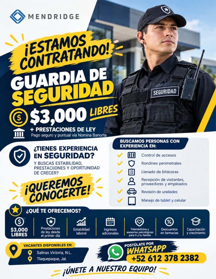 Banner del anuncio de la vacante: MENDRIDGE · ¡ESTAMOS · CONTRATANDO! · GUARDIA DE · SEGURIDAD · $3,000 LERES · + PRESTACIONES DE LEY · Pago seguro y puntual vía Nomina Banor