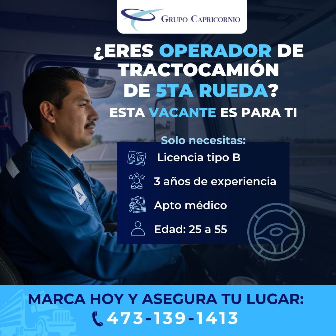 Banner del anuncio de la vacante: GRUPO CAPRICORNIO · ¿ERES OPERADOR DE · TRACTOCAMIÓN · DE STA RUEDA? · ESTA VACANTE ES PARA TI · Solo necesitas: · Licencia tipo B · 3 años 