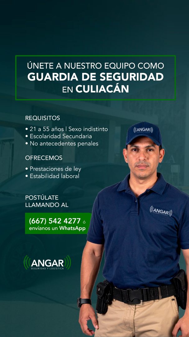 Banner del anuncio de la vacante: ÚNETE A NUESTRO EQUIPO COMO · GUARDIA DE SEGURIDAD · EN CULIACÁN · REQUISITOS · • 21 a 55 años | Sexo indistinto · • Escolaridad Secundaria 