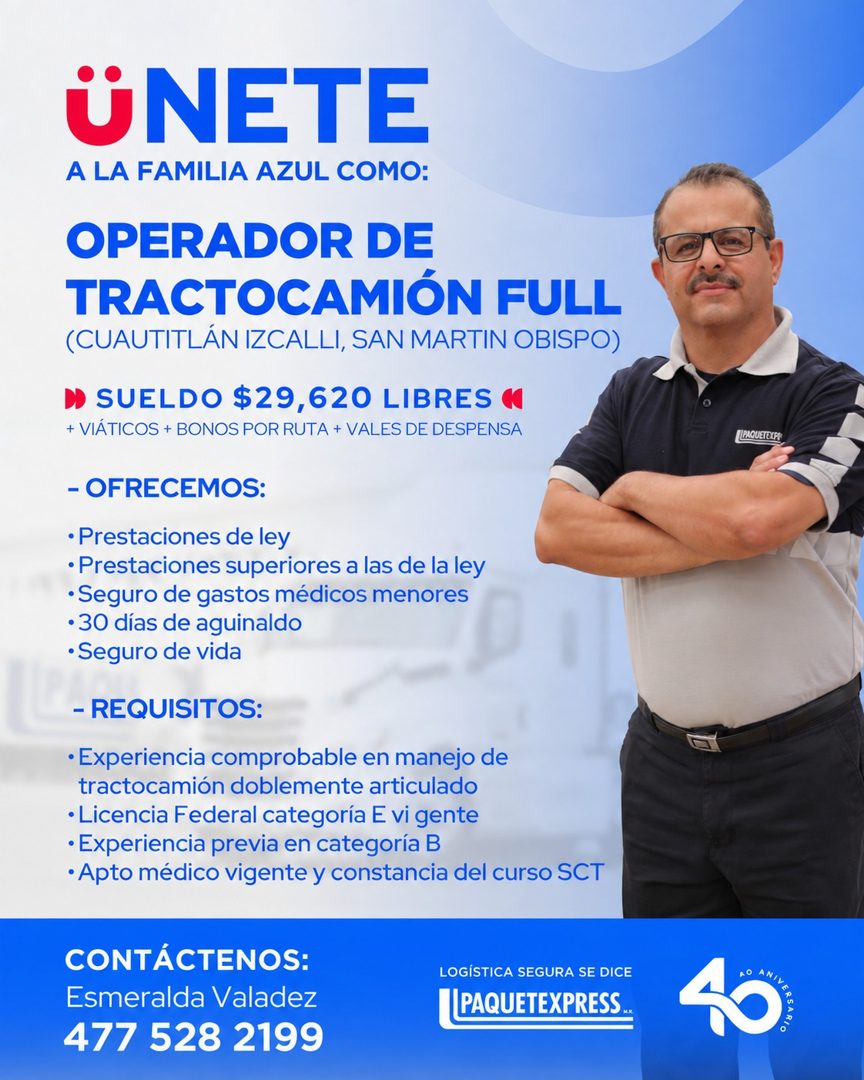 Banner del anuncio de la vacante: ÜNETE · A LA FAMILIA AZUL COMO: · OPERADOR DE · TRACTOCAMIÓN FULL · (CUAUTITLÁN IZCALLI, SAN MARTIN OBISPO) · » SUELDO $29,620 LIBRES · + VI
