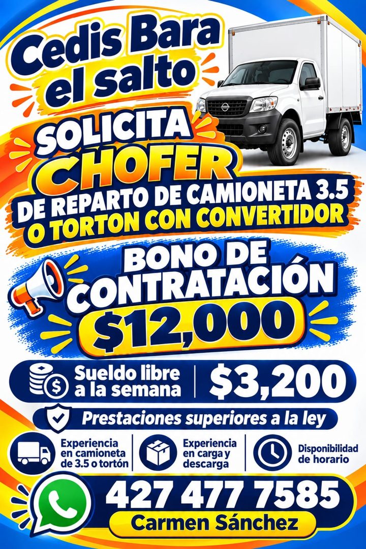 Banner del anuncio de la vacante: Cedis Bara · el salto - · SOLICITA · CHOFER · DE REPARTO DE CAMIONETA 3.5 · O TORTON CON CONVERTIDOR · BONO DE · CONTRATACIÓN · $12,000 · Su