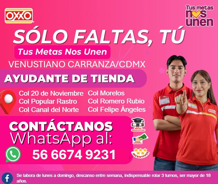 Banner del anuncio de la vacante: Tus metas · OXX · Unen · SÓLO FALTAS, TÚ · Tus Metas Nos Unen · VENUSTIANO CARRANZA/CDMX · AYUDANTE DE TIENDA · Col 20 de Noviembre Col More