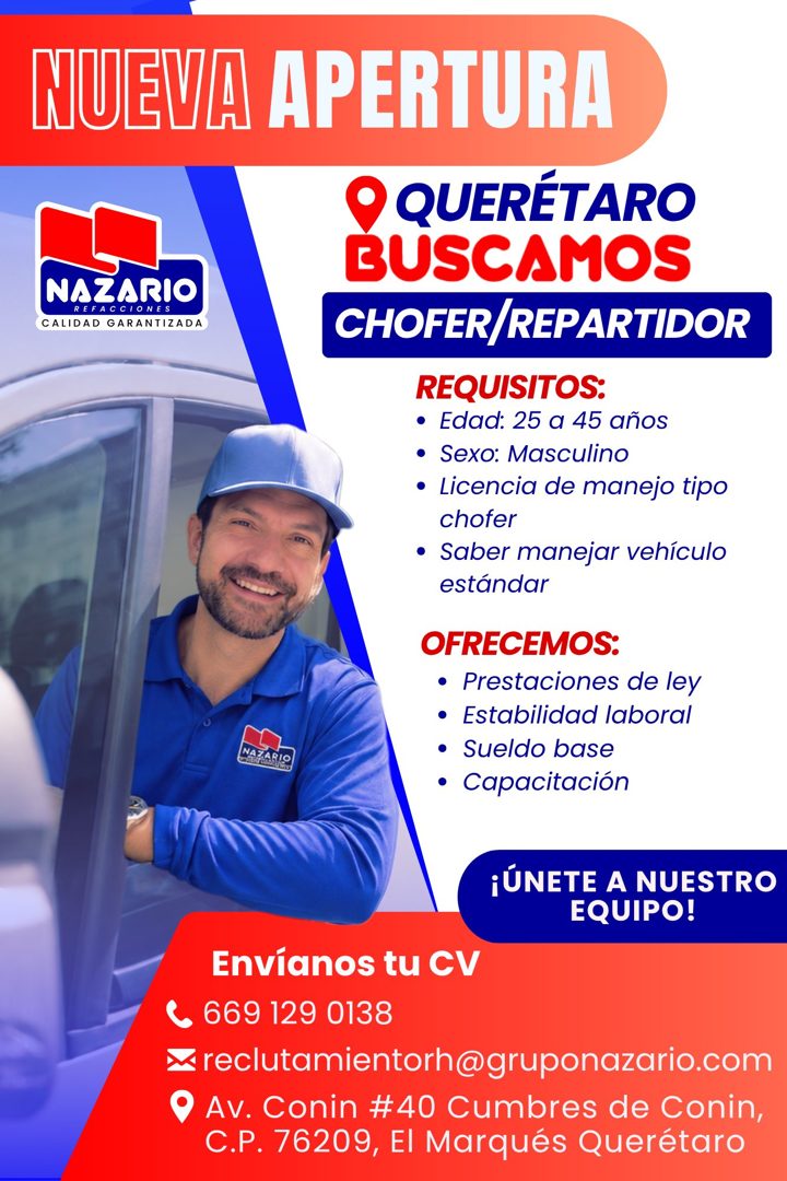 Banner del anuncio de la vacante: NUEVA APERTURA · NAZARIO · REFACCIONES · CALIDAD GARANTIZADA · O QUERÉTARO · BUSCAMOS · CHOFER/REPARTIDOR · REQUISITOS: · • Edad: 25 a 45 añ