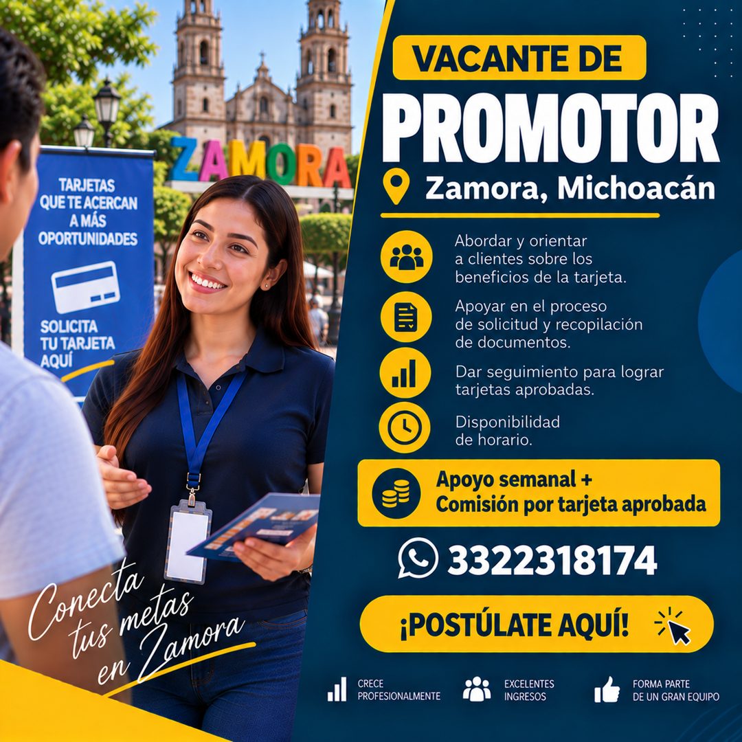Banner del anuncio de la vacante: ZAMORA · TARJETAS · QUE TE ACERCAN · A MÁS · OPORTUNIDADES · SOLICITA · TU TARJETA · AQUÍ · Conecta · tus metas · en · amora · VACANTE DE · 