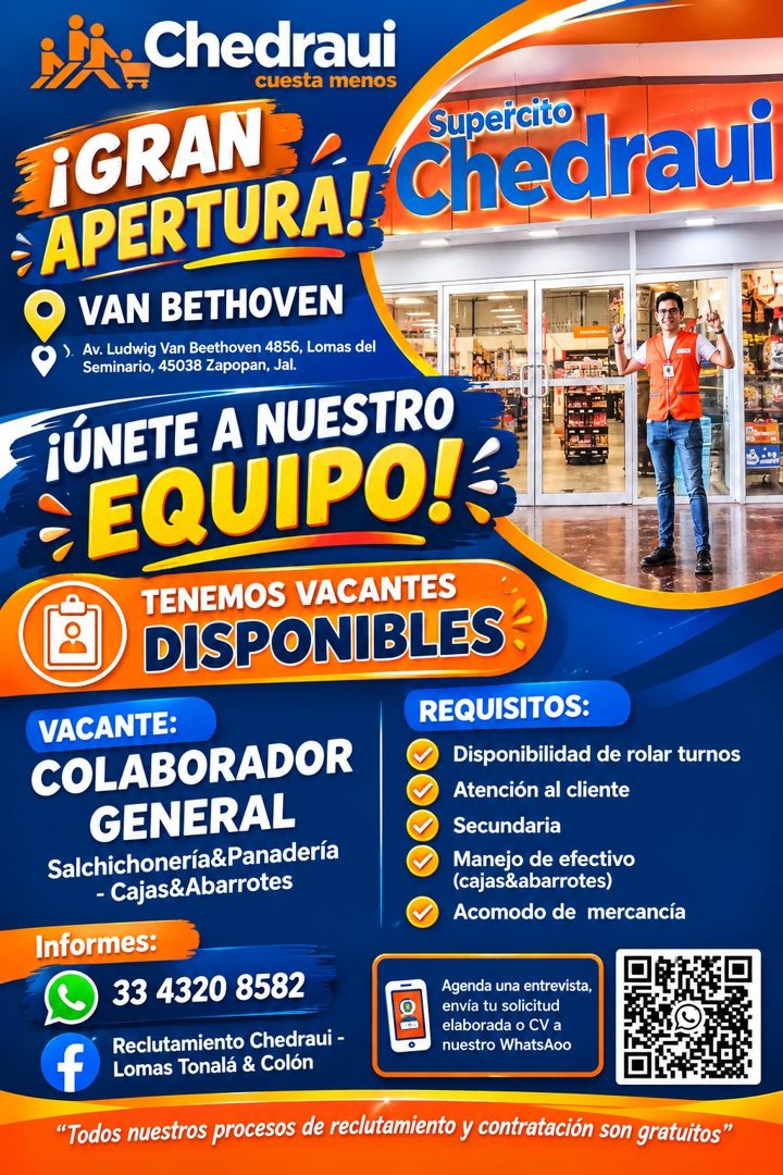 Banner del anuncio de la vacante: Chedraui · cuesta menos · ¡GRAN · APERTURA!: Chedraui · VAN BETHOVEN · Av. Ludwig Van Beethoven 4856, Lomas del · Seminario, 45038 Zapopan, 
