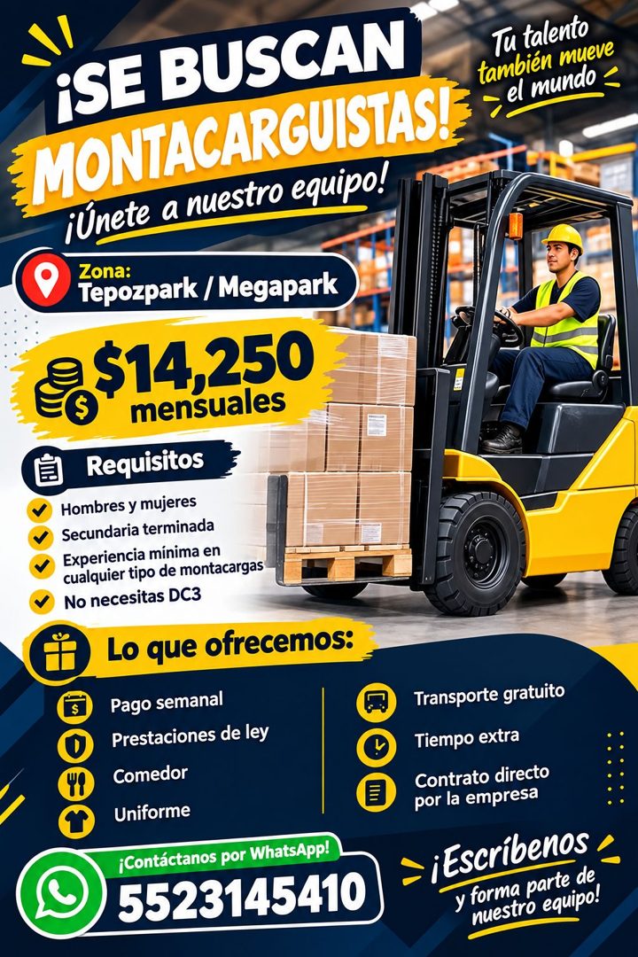 Banner del anuncio de la vacante: ¡SE BUSCAN · MONTACARGUISTAS!: · ¡Únete a nuestro equipo! · Zona: · Tepozpark / Megapark · $14,250 · mensuales · Requisitos · Hombres y muje