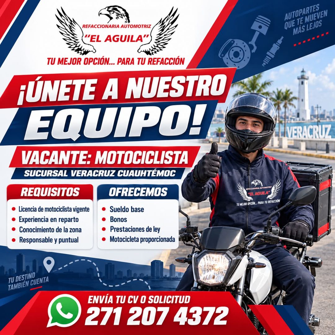 Banner del anuncio de la vacante: REFACCIONARIA AUTOMOTRIZ · "EL AGUILA" · TU MEJOR OPCIÓN... PARA TU REFACCIÓN · ¡ÚNETE A NUESTRO · EQUIPO! · VACANTE: MOTOCICLISTA · SUCURSA