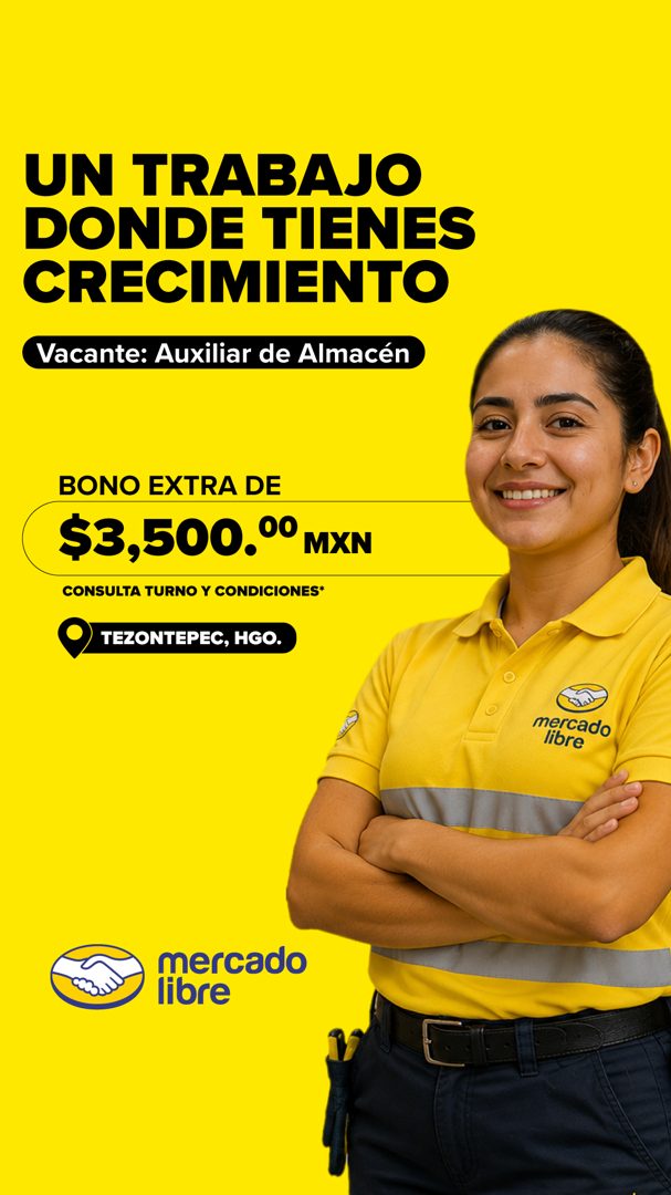 Banner del anuncio de la vacante: UN TRABAJO · DONDE TIENES · CRECIMIENTO · Vacante: Auxiliar de Almacén · BONO EXTRA DE · $3,500.0° MXN · CONSULTA TURNO Y CONDICIONES* · TEZ
