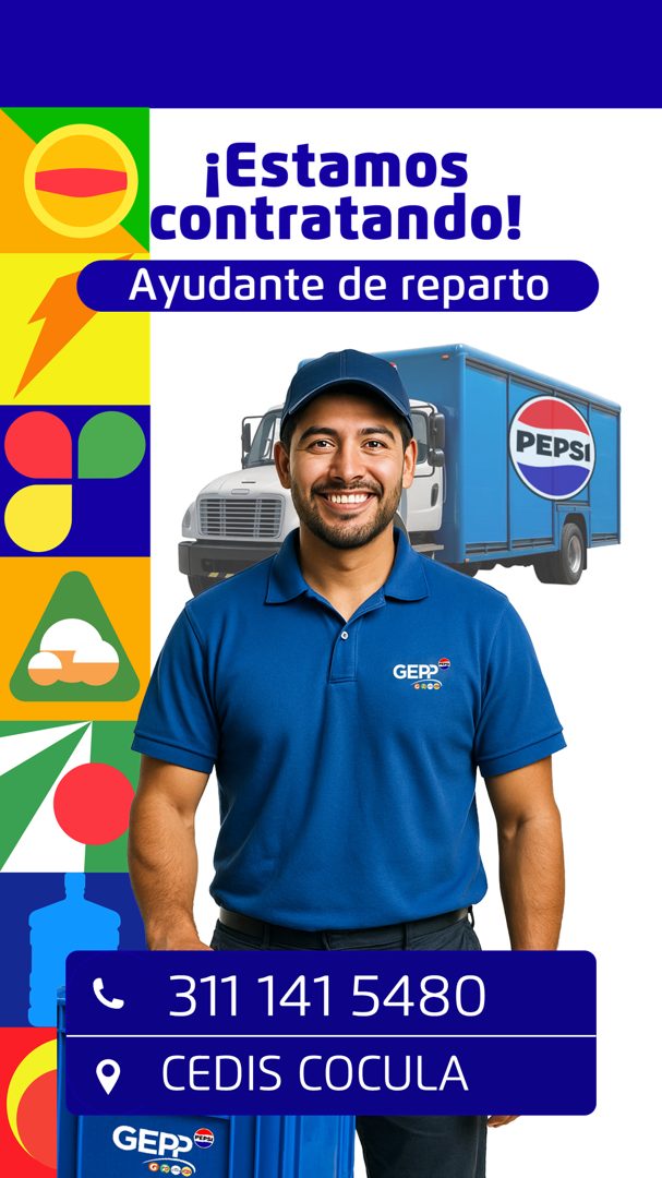 Banner del anuncio de la vacante: ¡Estamos · contratando! · Ayudante de reparto · PEPSI · 080081 · GER® · 311 141 5480 · CEDIS COCULA · GEPS®